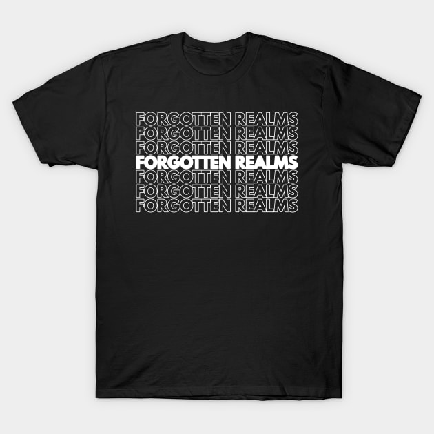 Forgotten Realms (Repeat) T-Shirt by Riverlynn_Tavern